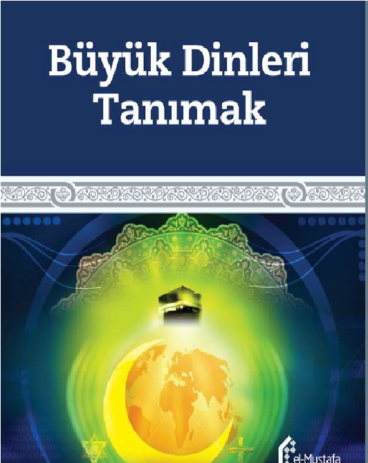 Böyük Dinleri Tanimaq-Çev-Muhemmed Qaraduman-2013-336s