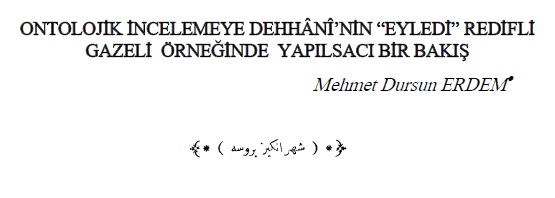 Antolojik Incelemeye Dehhaninin-Eyledi-Redifli Qezeli Örneğinde Yapılsaçı Bir Baxış-Mehmed Dursun Erdem-20s+Şehrengizi Bursa-Ebced-1288h-22s