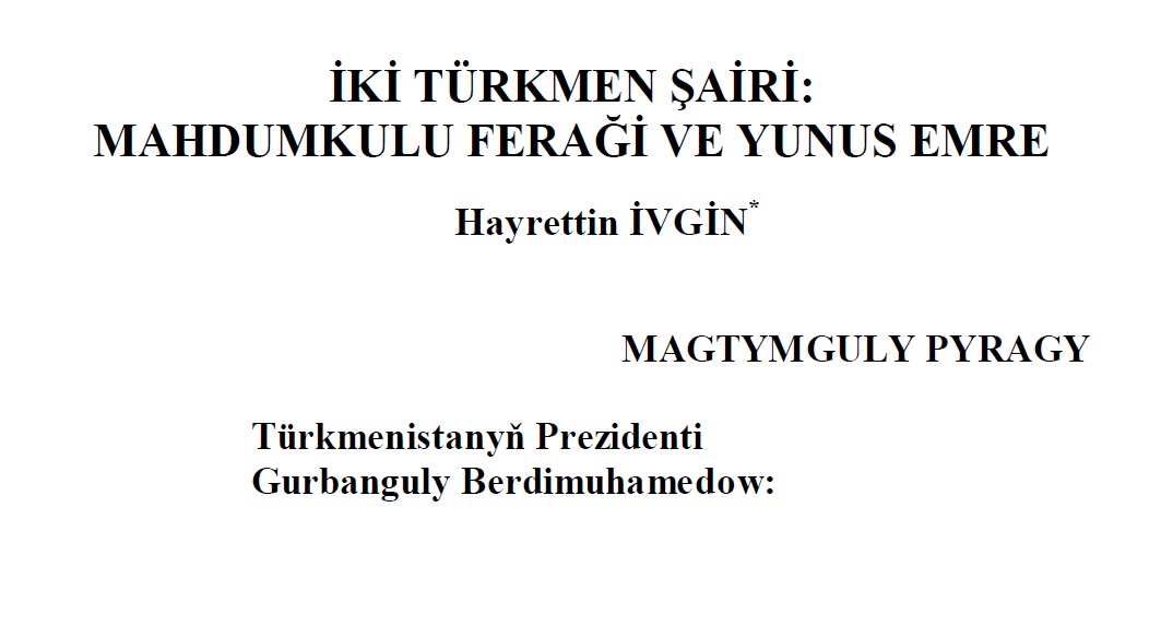 Iki Türkmen Shairi-Mamidqulu Feraghi-Yunus Emre-Xeyretdin Ivgin-8+Maxtumqulu Feraghi-Turkmence-Latin-13
