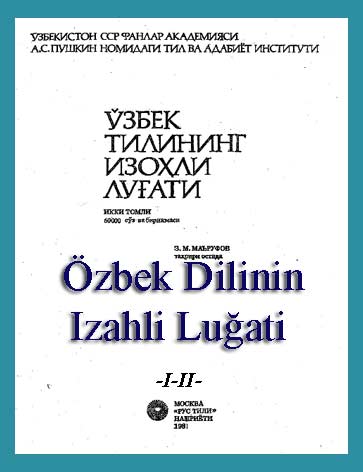 uzbek Dilinin Izahli Luğati