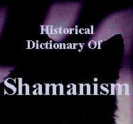 Historical Dictionary Of Shamanism