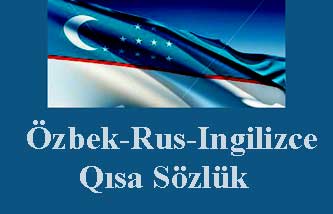 Özbek-Rus-Ingilizce Qısa Sözlük