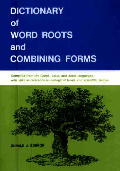 Dictionary Of Word Roots And Combining Forms