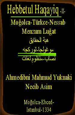 Hebbetul Haqayiq-I- Moğolca-Türkce-Nessab