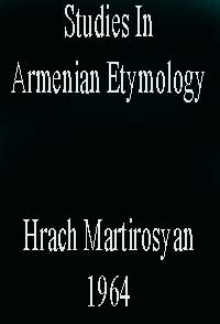 Studies In Armenian Etymology