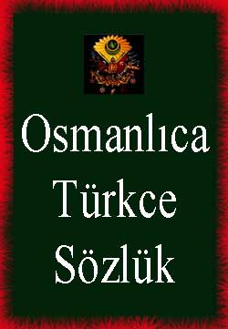 Osmanlıca-Türkce Sözlük