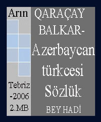 Arın-Qaraçaybalkar-Azerbaycan Türkcesi Sözlük Bəy Hadi