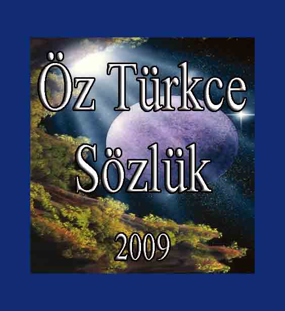 Öz Türkce Sözlük