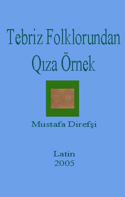 Tebriz Folklorundan Qısa Özet