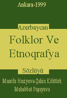 Azerbaycan Folklor Ve Etnoqrafya Sözlügü