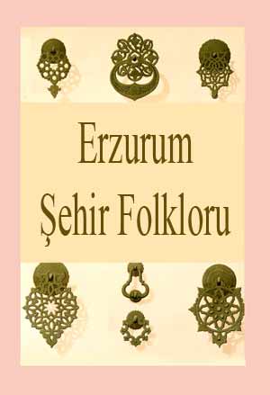 Erzurum Şehir Folkloru