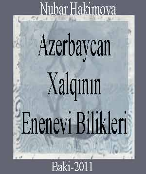 Azerbaycan Xalqının Enenevi Bilikləri
