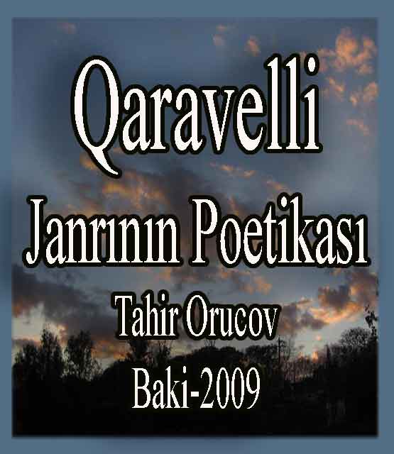 Qaravəlli Janrının Poetikası - Tahir Orucov