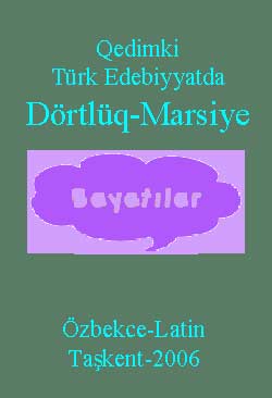 Qedimki Türk Edebiyatda Dörtlüq-Marsiye-Özbekce
