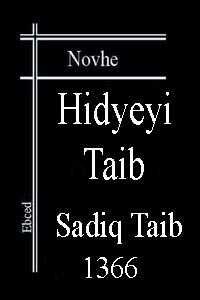 HIDYEYI TAIB - Sadiq Taib - Novhe - Ebced - 1366-novhə-هدیه تایب - صادق تایب - نوحه - ابجد - 1366