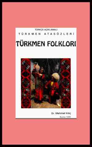 Türkce Açıqlamalı Türkmen Atasözleri-Folkloru