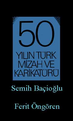 50 Yılın Türk Mizah Ve Karikatürü