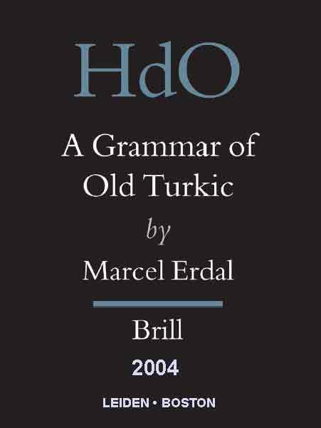 A Grammar Of Old Turkic-Old Turkic Word Formation-I-Marcel Erdal-Ingilizce