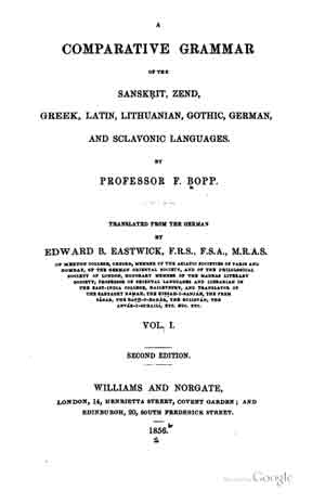 A Comparative Grammar Of The Sanskrit, Zend, Greek, Latin, Lithuanian, Gothic, German, and Sclavonic Languages