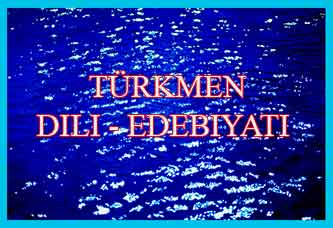 Türkmen Dili -Edebiyati