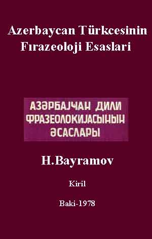 Azerbaycan Türkcesinin Frazeoloji Esaslari