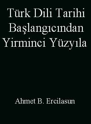 Türk Dili Tarixi-Başlangıcından Yirminci Yüzyıla