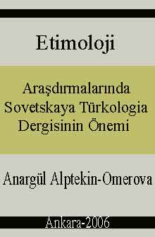 Etimoloji Araşdırmalarında Sovetskaya Türkologia Dergisinin Önemi