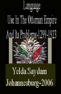 Language Use In The Ottoman Empire And Its Problems-1299-1923