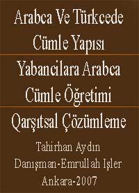 Arabca Ve Türkcede Cümle Yapısı-Yabancilara Arabca Cümle Öğretimi-Qarşıtsal Çözümleme