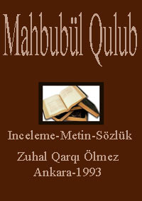 Mahbubül Qulub-Inceleme-Metin-Sözlük
