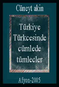 Türkiye Türkcesinde cümlede tümlecler
