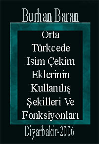 Orta Türkcede Isim Çekim Eklerinin Kullanılış Şekilleri Ve Fonksiyonları