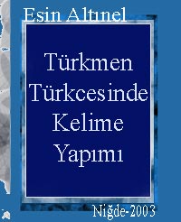 Türkmen Türkcesinde Kelime Yapımı