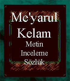 Miyarul Kelam-Metin-Inceleme-Sözlük