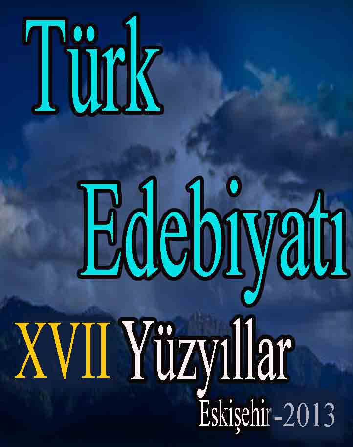 XVII.Yüzyıllar Türk Edebiyatı Eskishehir