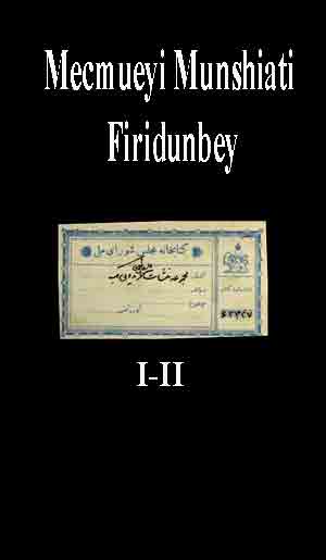 Mecmueyi Munshiati Firidunbey-I-II