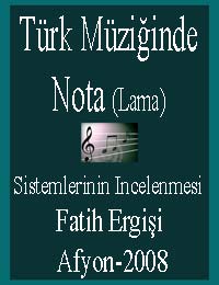 Türk Müziğinde Nota (Lama) Sistimlerinin Incelenmesi