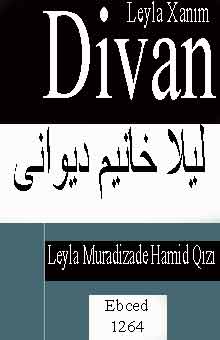 Leyla Xanım Divanı-Leyla Muradizade Hamid Qızı