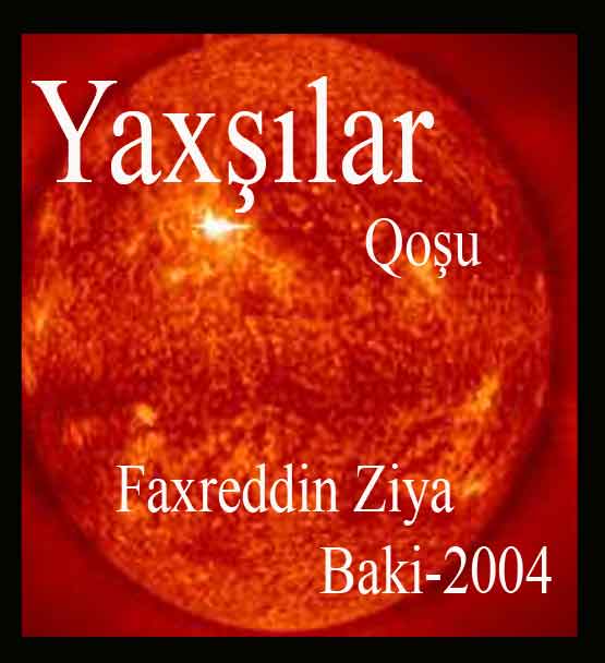 Yaxşılar - Fəxrəddin Ziya