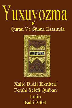 Yuxuyozma Quran Ve Sünne Esasında