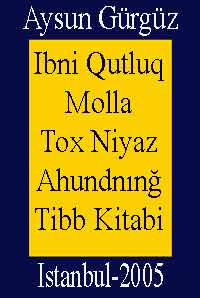Ibni Qutluq Molla Tox Niyaz Ahundnınğ Tibb Kitabi