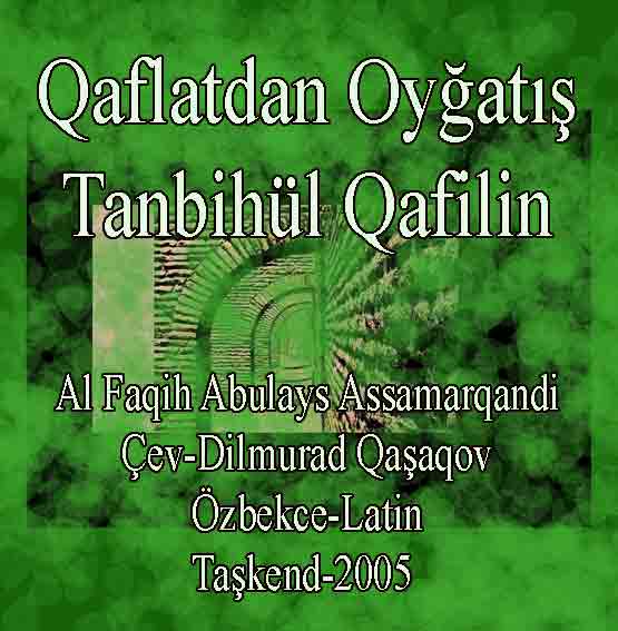 Qaflatdan Oyğatış - Tanbihül Qafilin -Al Faqih Abulays Assamarqandi - Dilmurad Qaşaqov