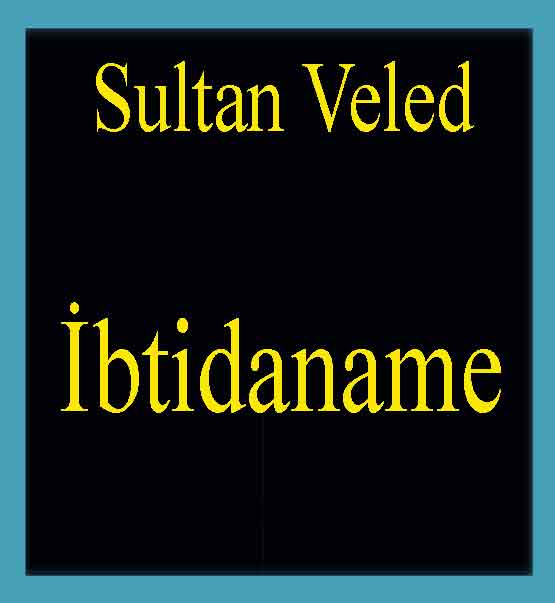İbtidaname - Sultan Veled
