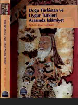 Doğu Türkistan Ve Uyqur Türkleri Arasında Islamiyet