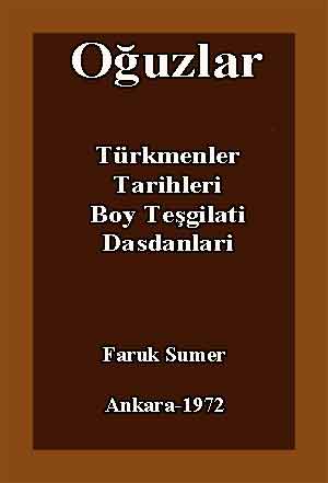 Oğuzlar-Türkmenler-Tarixleri-Boy Teşgilati-Dasdanlari