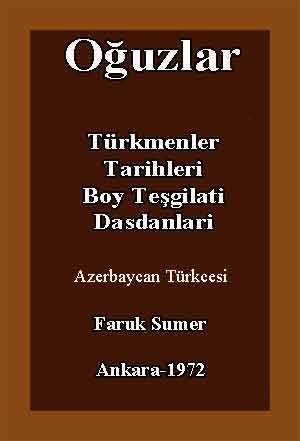 Oğuzlar-Türkmenler-Tarixleri-Boy Teşgilati-Dasdanlari