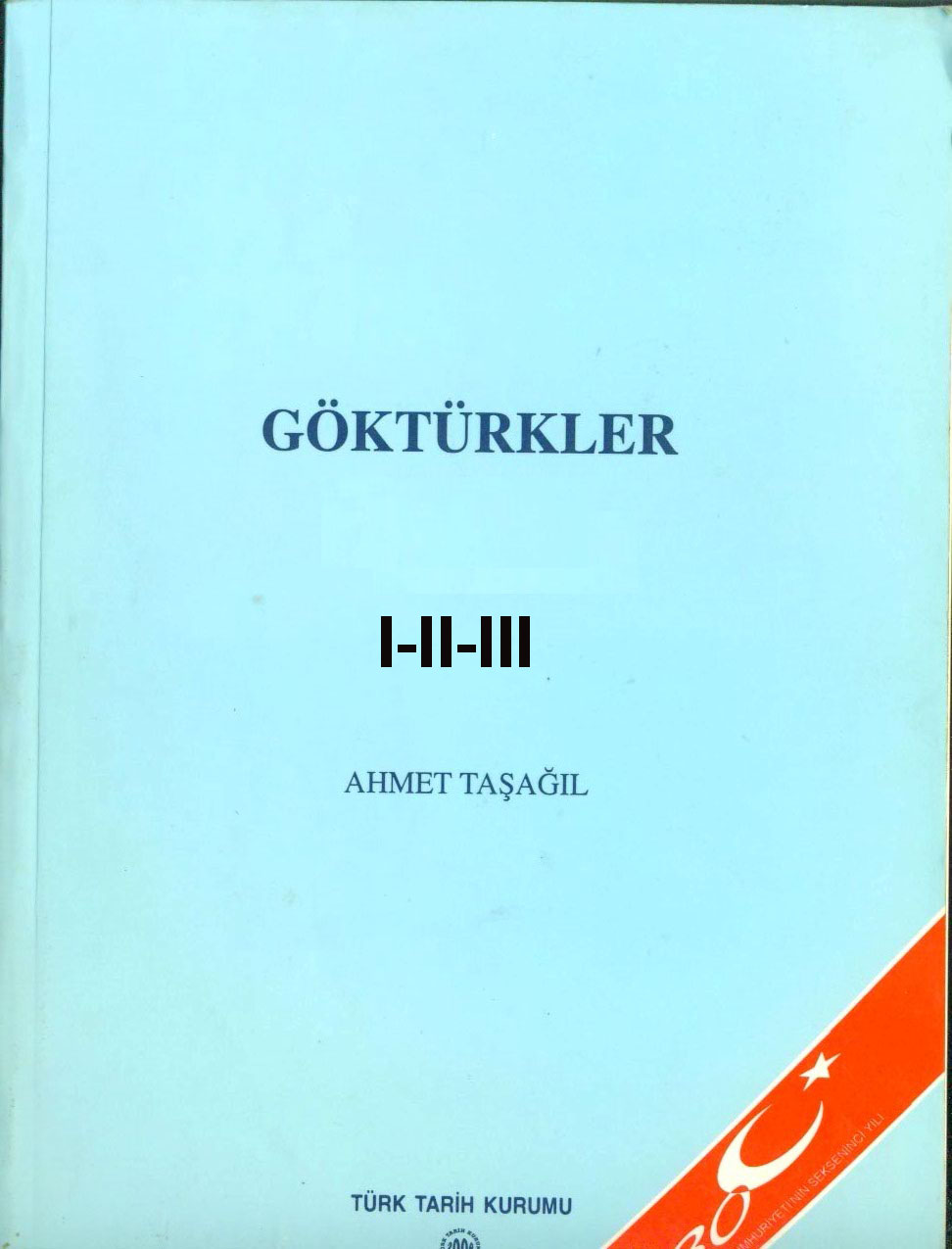 Gök-Türkler -1-2-3- Ehmed Taşağıl - Ankara