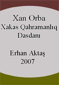 Xan Orba-Xakas Qahramanlıq Dasdanı