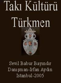 Türkmen Takı (Taxı) Kültürü