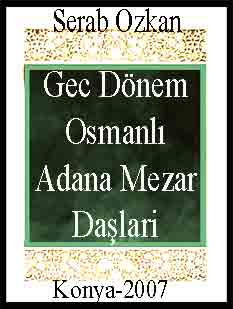 Gec Dönem Osmanlı Adana Mezar Daşlari